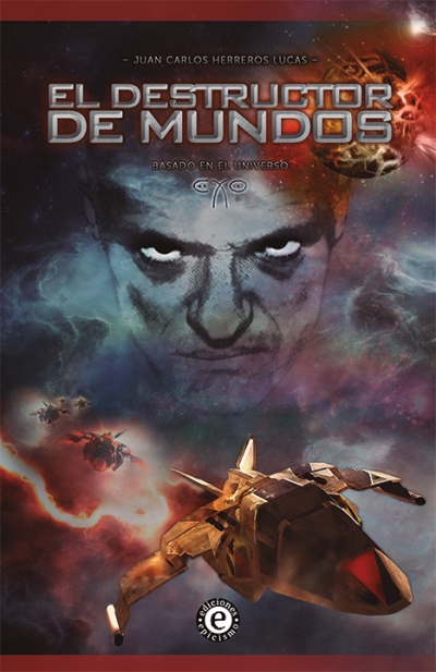 &quot;El destructor de mundos&quot;, de Juan Carlos Herreros Lucas y basado en el universo EXO, próximamente